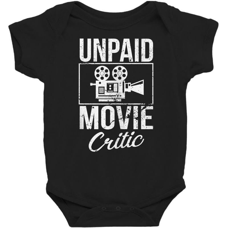 Unpaid Movie Critic Film School Cinema Motion Picture Fan Tank Top Baby Bodysuit by ZaraeTrullinger | Artistshot