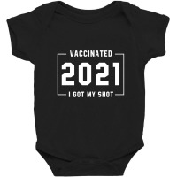 I Got My Shot - Pro Vaccination Gift Baby Bodysuit | Artistshot