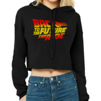 Back To The Future The Ride Cropped Hoodie | Artistshot