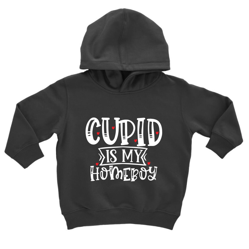 Cupid Is My Homeboy Toddler Hoodie by Pompoyo | Artistshot