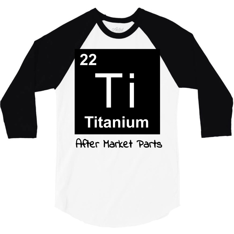 Titanium After Market Parts Sweatshirt 3/4 Sleeve Shirt | Artistshot