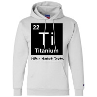 Titanium After Market Parts Sweatshirt Champion Hoodie | Artistshot