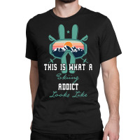 This What A Skiing Addict Looks Like Classic T-shirt | Artistshot