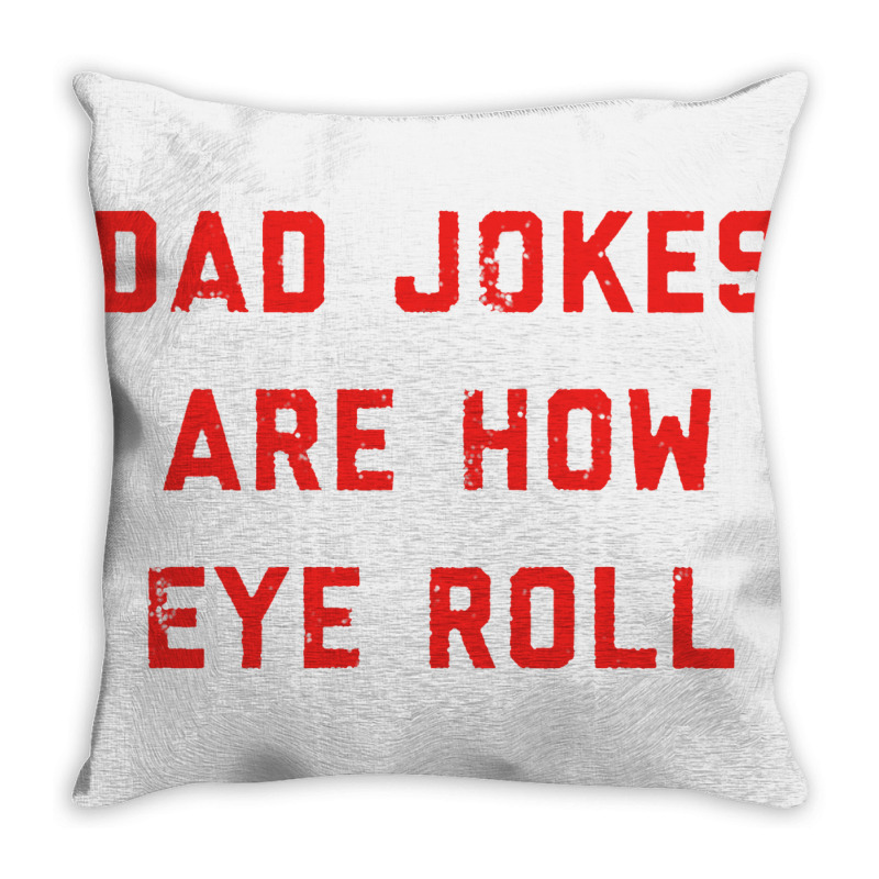 Dad Jokes Father's Day Throw Pillow | Artistshot