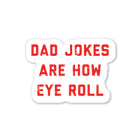 Dad Jokes Father's Day Sticker | Artistshot