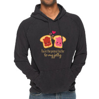 You Are The Peanut Butter To My Jelly Vintage Hoodie | Artistshot