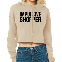 Impulsive Shopper Cropped Hoodie | Artistshot