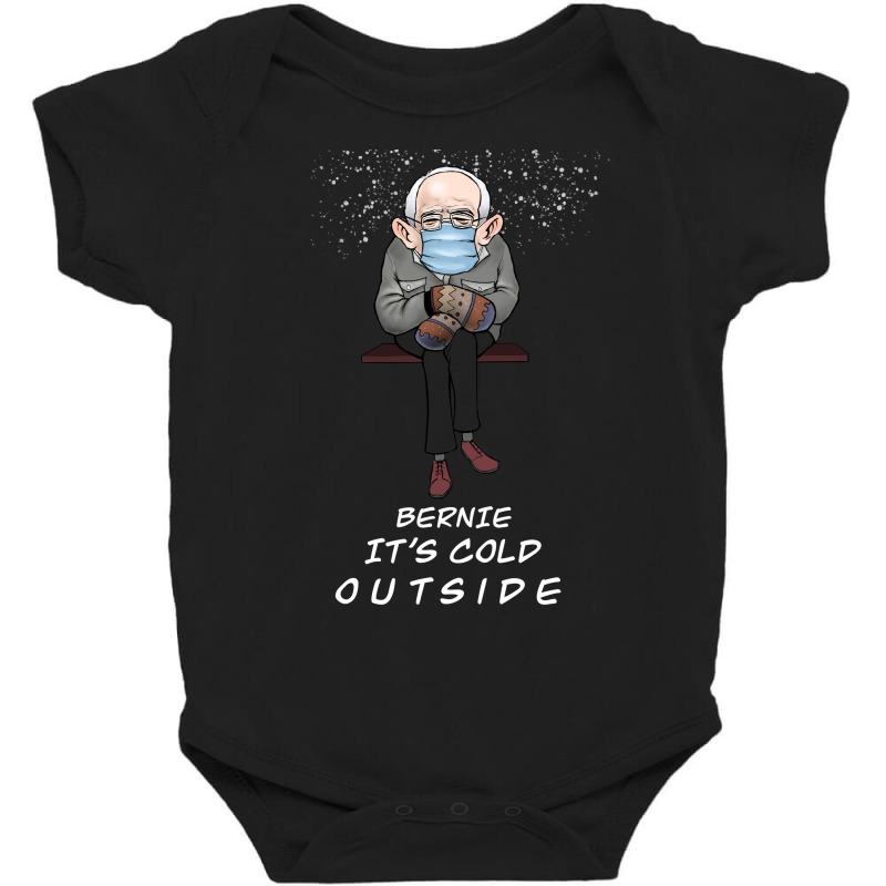 Bernie It' Could Outside Baby Bodysuit by Bettercallsaul | Artistshot