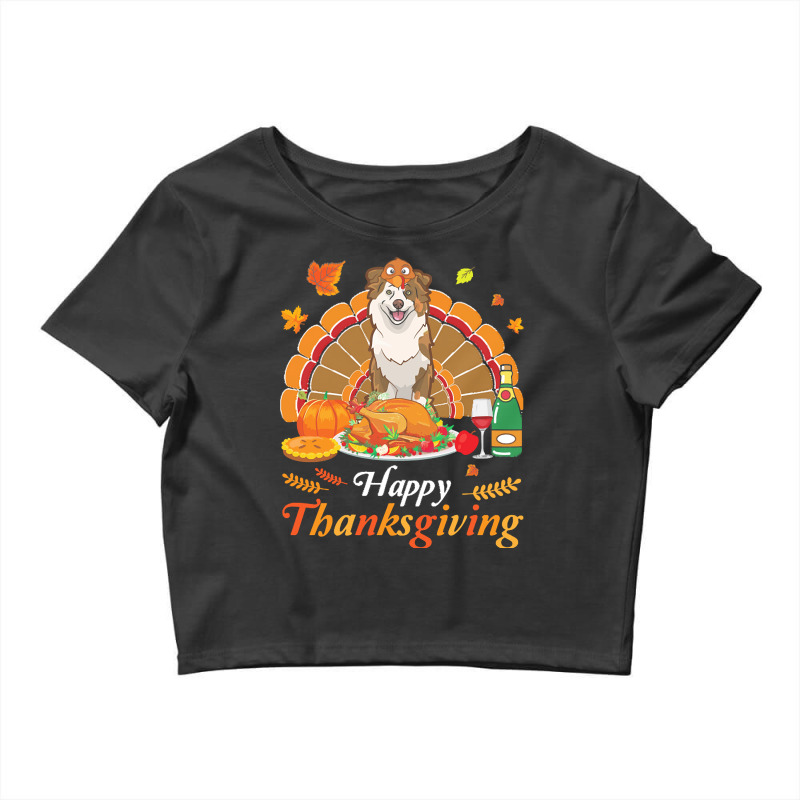 Australian Shepherd Thanksgiving Xmas T  Shirt Australian Shepherd Tur Crop Top by braynor940 | Artistshot