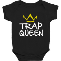 Trap Queen Baby Bodysuit | Artistshot