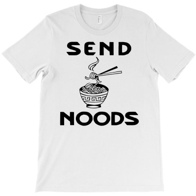 Send Noods T-shirt Designed By Ismi Mubarokah