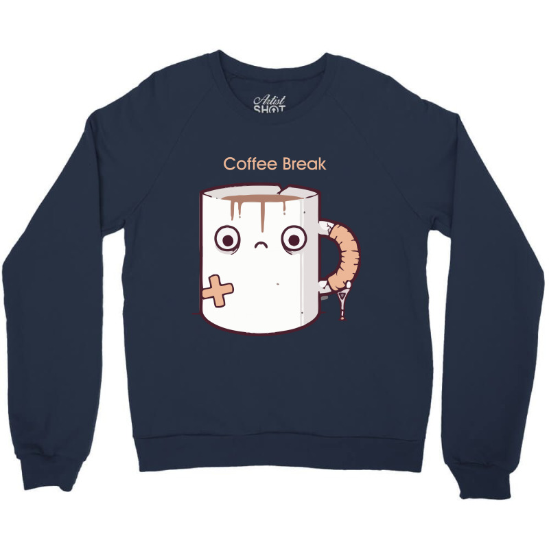 Coffee Break Crewneck Sweatshirt | Artistshot