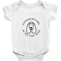 Cocker Spaniel Need Baby Bodysuit | Artistshot