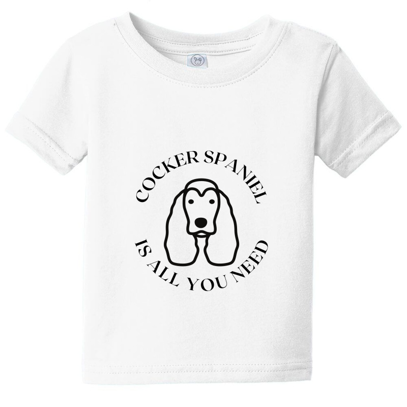 Cocker Spaniel Need Baby Tee by Favorite | Artistshot