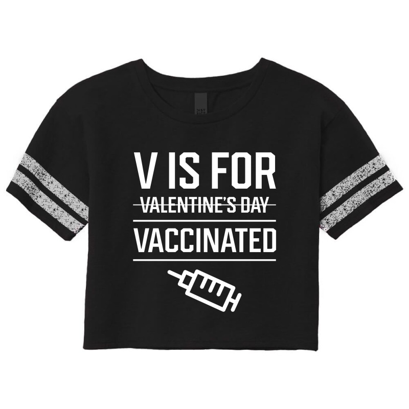 V Is For Vaccinated, Funny Valentine’s Day - Pro Vaccination Gift Scorecard Crop Tee by Diogo Calheiros | Artistshot