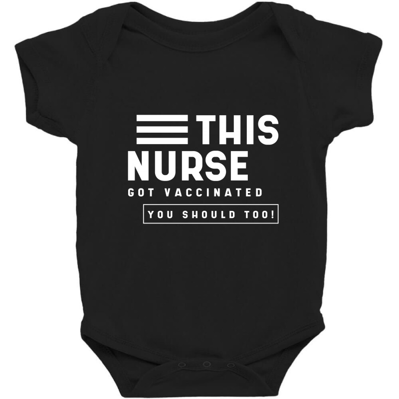 This Nurse Got Vaccinated Vaccine - Pro Vaccination Gift Baby Bodysuit by Diogo Calheiros | Artistshot