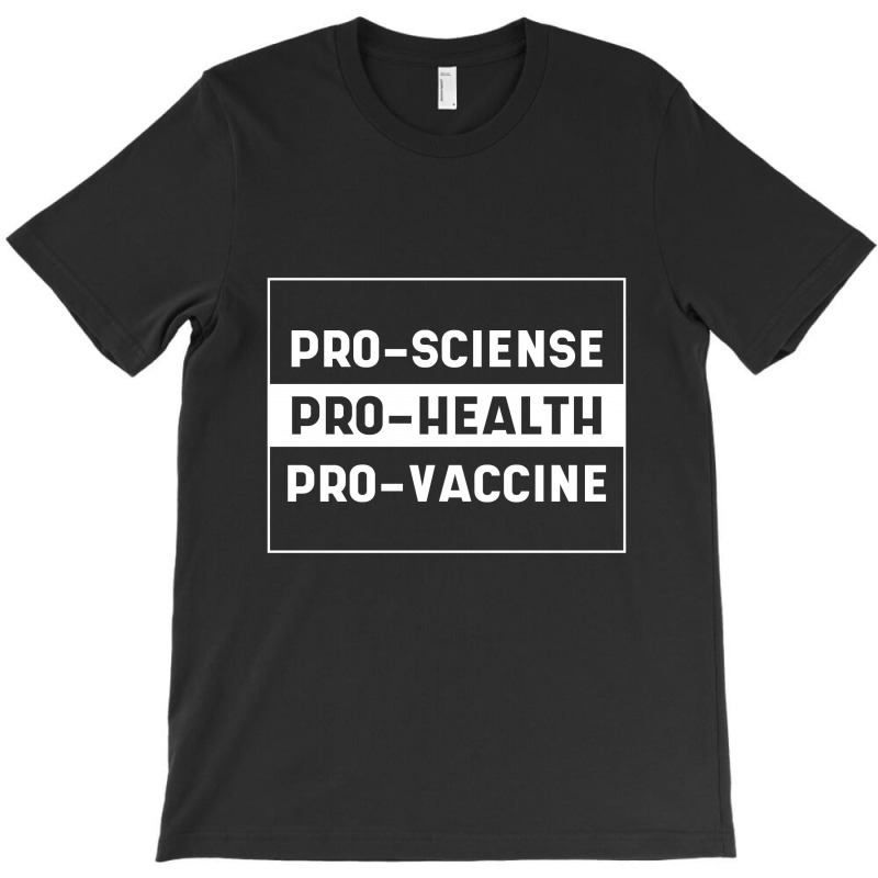 Pro Vaccine - Pro Vaccination Gift T-shirt | Artistshot