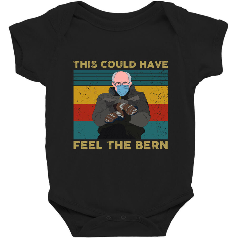 This Could Have Been An Email Bernie Baby Bodysuit | Artistshot