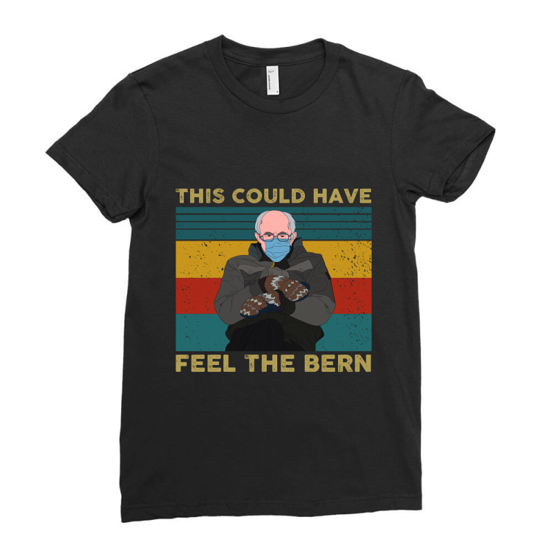 This Could Have Been An Email Bernie Ladies Fitted T-shirt | Artistshot