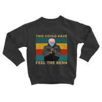 This Could Have Been An Email Bernie Toddler Sweatshirt | Artistshot