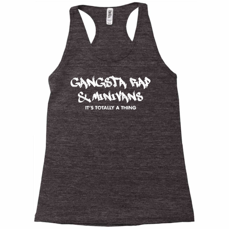 Gangsta Rap And Minivans T Shirt Funny Busy Mom Tee Racerback Tank by AshleyPenez | Artistshot