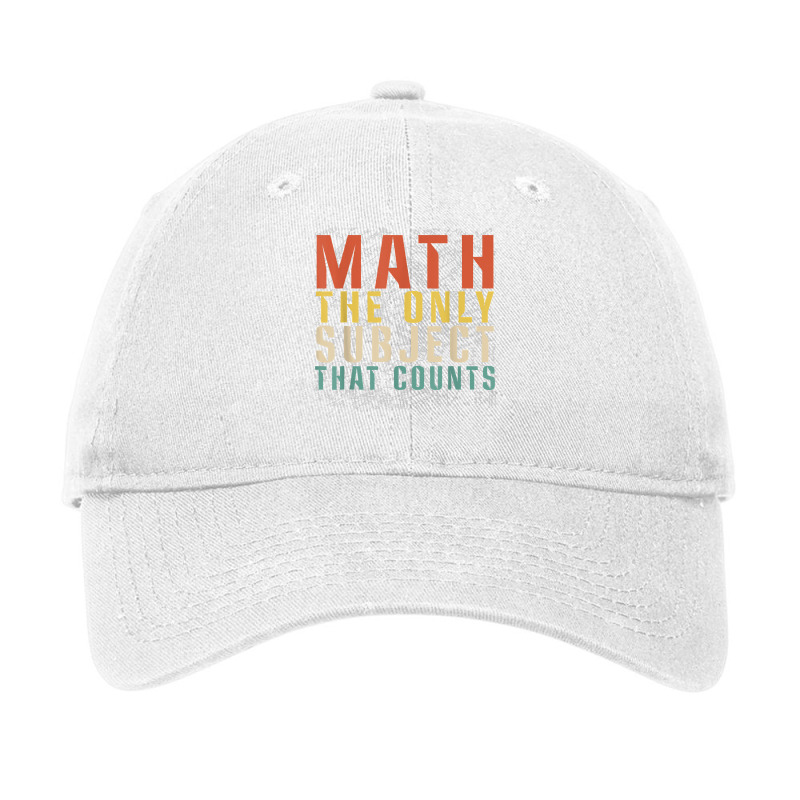 Math The Only Subject That Counts Funny Retro Math Teacher T Shirt Adjustable Cap | Artistshot