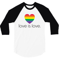 Love Is Love 3/4 Sleeve Shirt | Artistshot