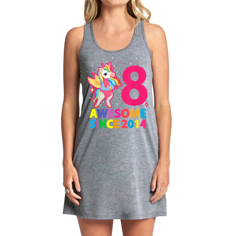 Awesome Since 2014 Unicorn Girls 8th Birthday Eight Years T Shirt Tank Dress by AshleyPenez | Artistshot