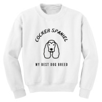 Cocker Spaniel My Best Dog Breed Youth Sweatshirt | Artistshot