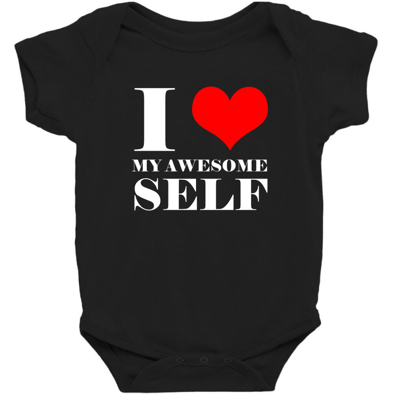 I Love My Awesome Self Baby Bodysuit by wahidin77 | Artistshot