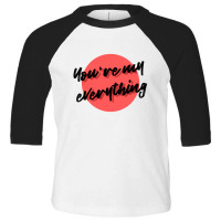 You're My Valentine (black) Toddler 3/4 Sleeve Tee | Artistshot