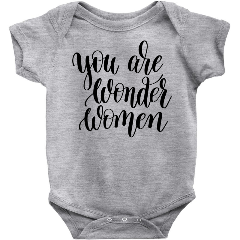 You Are Wonder Woman Baby Bodysuit | Artistshot