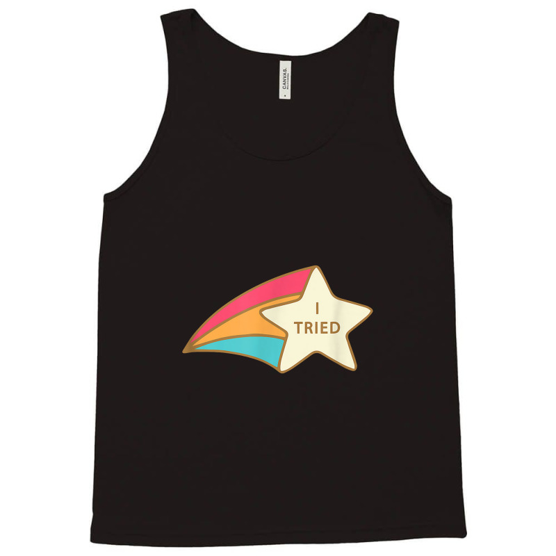 I Tried Shooting Star Award Participation Award Joke Tank Top | Artistshot