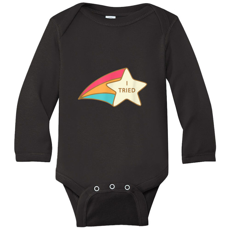 I Tried Shooting Star Award Participation Award Joke Long Sleeve Baby Bodysuit | Artistshot