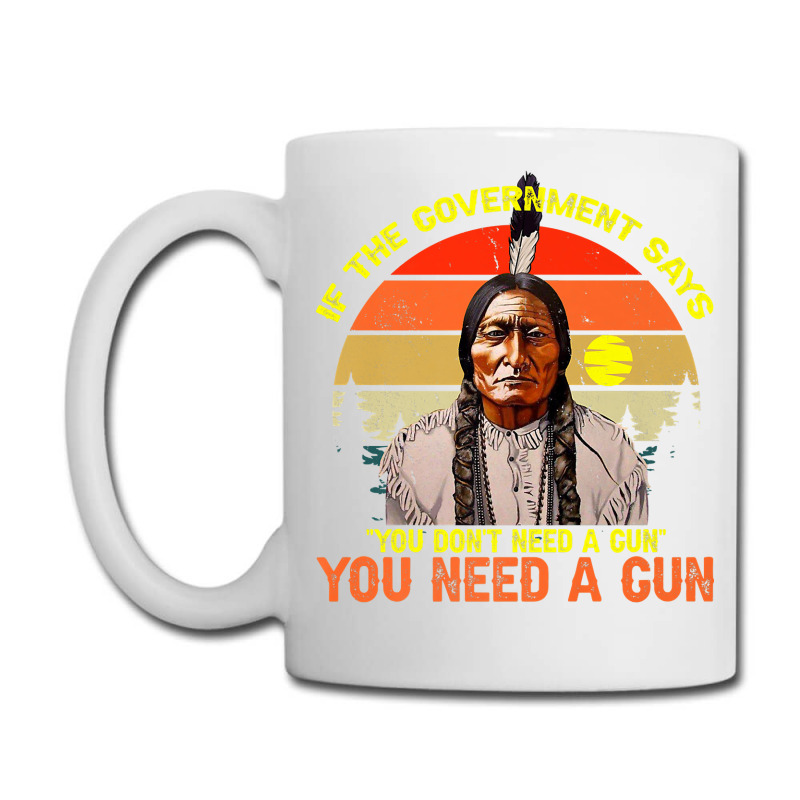 Native American You Need Gun Sitting Bull Pro 2nd Amendment Premium T Coffee Mug | Artistshot