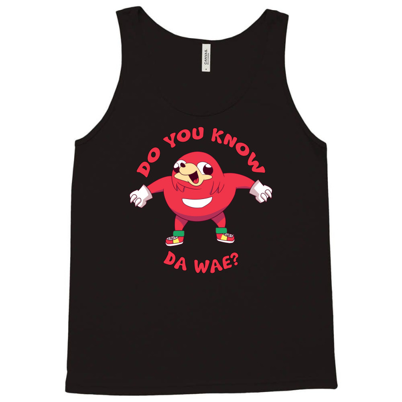 Ugandan Knuckles Do You Know Da Wae Tank Top by tshiart | Artistshot