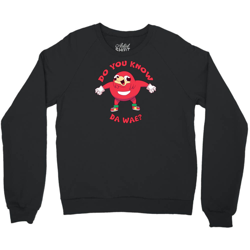 Ugandan Knuckles Do You Know Da Wae Crewneck Sweatshirt by tshiart | Artistshot