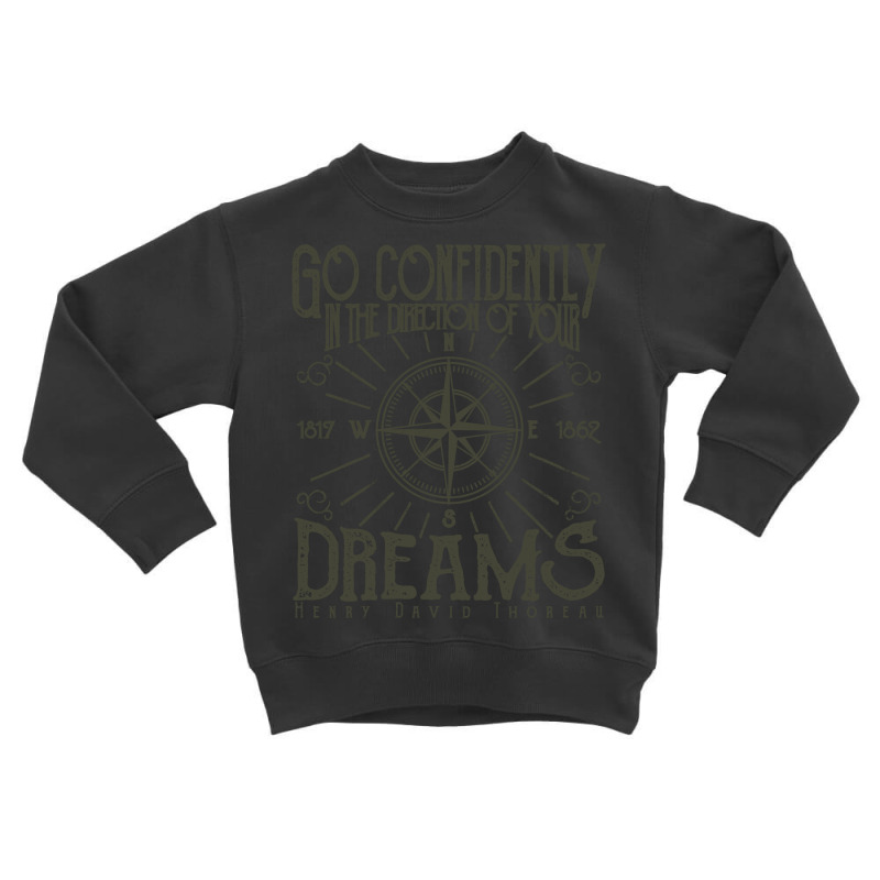 Directions Of Your Dreams 1 Toddler Sweatshirt | Artistshot