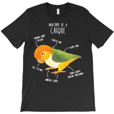 Caique T  Shirt Anatomy Of A White  Bellied Caique T  Shirt T-shirt Designed By Boris Raynor