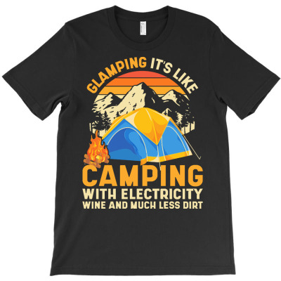 Camping T  Shirt Camp Outdoor Glamping Nature Camper Retro Camping T T-shirt Designed By Boris Raynor