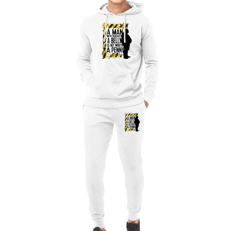 A Man Without A Belly Is Not Worth A Penny Hoodie & Jogger Set | Artistshot