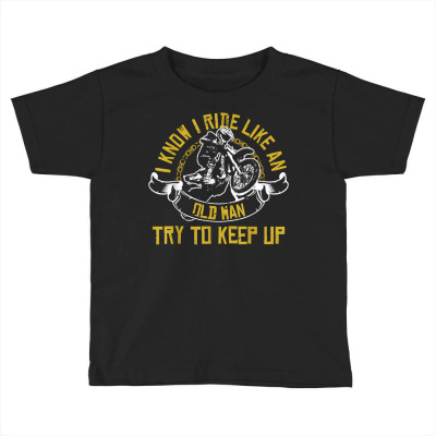 Old Man Bike  Funny Dirtbike Motocross T Shirt T Shirt Toddler T-shirt Designed By Alikier