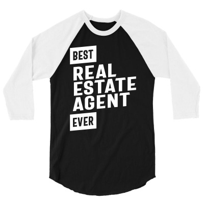 Best Real Estate Agent Job Title Gift 3/4 Sleeve Shirt Designed By Cidolopez