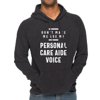 Personal Care Aide Voice Job Title Gift Vintage Hoodie | Artistshot