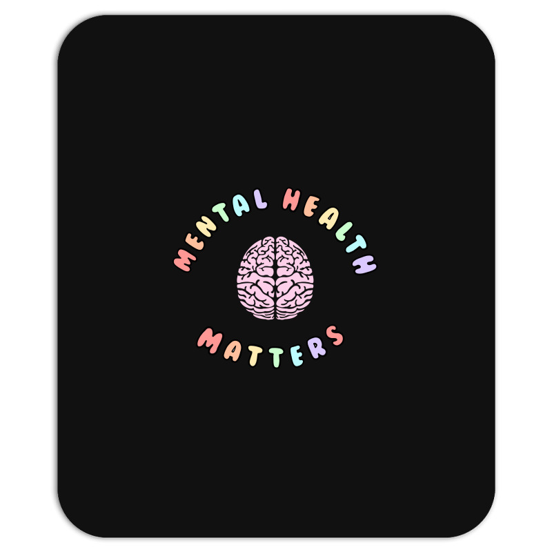 Mental Health Matters Mousepad | Artistshot