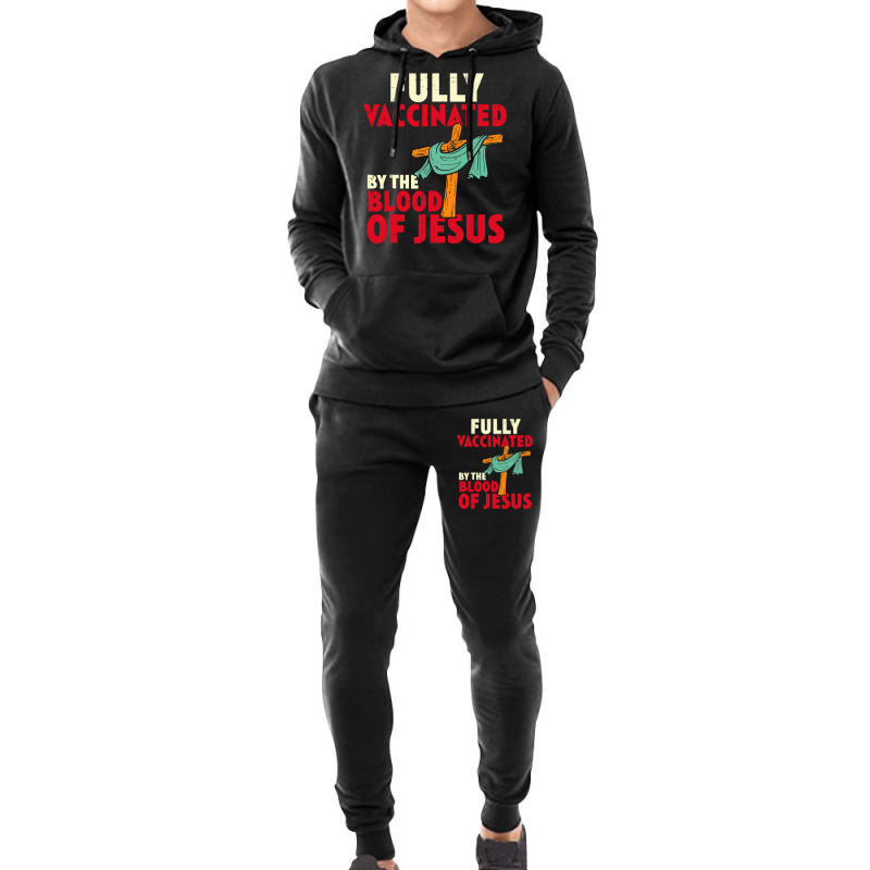 Jesus Christ Christian Jesus Fully Vaccinated By Blood Of Jesus Christ Hoodie & Jogger Set | Artistshot