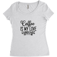 Coffee Is My Love Language 01 Women's Triblend Scoop T-shirt | Artistshot