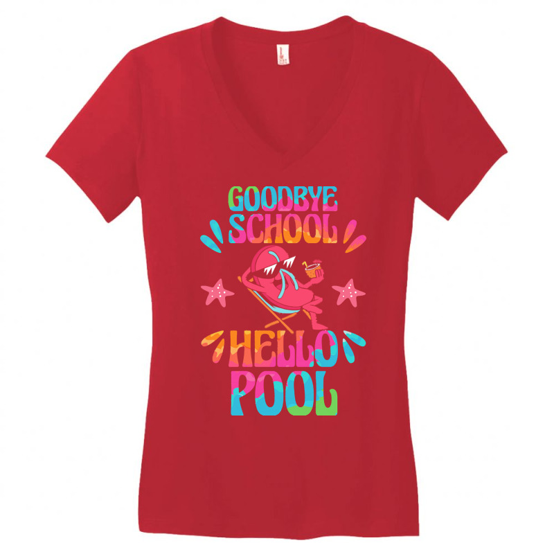 Goodbye School Hello Pool T  Shirt Goodbye School Hello Pool T  Shirtb Women's V-neck T-shirt | Artistshot