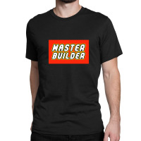 Master Builder Classic T-shirt | Artistshot