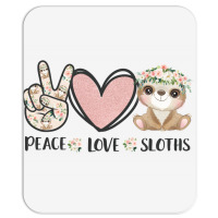 Peace Love Sloths Mousepad | Artistshot